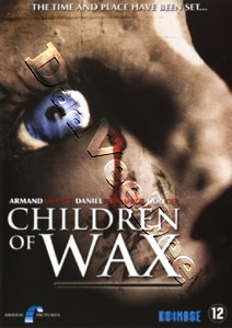 Children of Wax |   DVD